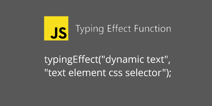 Typing Effect JS Function for your website