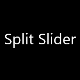 Multi-purpose Split Slider
