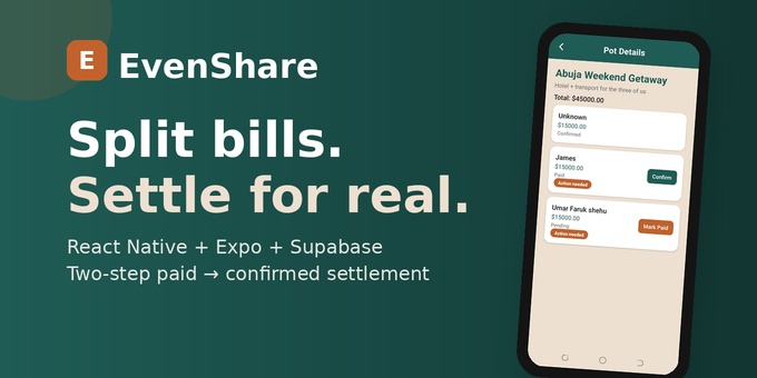 EvenShare - Split & Settle Bills (React Native + Expo + Supabase)