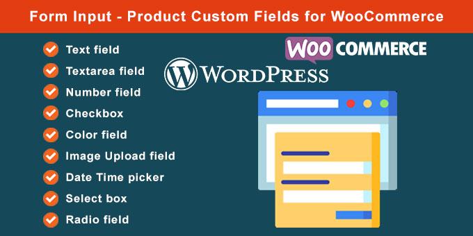 Form Input - Product Custom Fields for WooCommerce