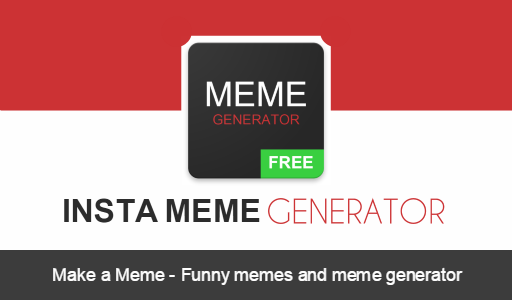 Funny Meme - Memes Generator
